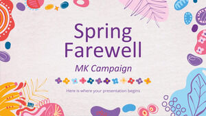 Spring Farewell MK Campaign