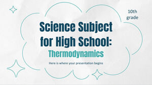 Materia di scienze per la scuola superiore - 10th Grade: Termodinamica