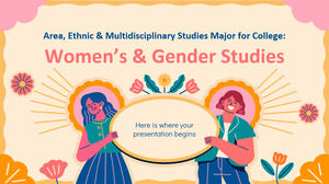 Studii zonale, etnice și multidisciplinare Major pentru colegiu: studii despre femei și gen