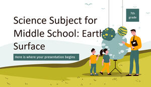 วิชาวิทยาศาสตร์สำหรับชั้นมัธยมต้น - ชั้นประถมศึกษาปีที่ 7: พื้นผิวโลก