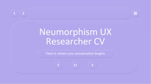 CV Neumorphism UX Researcher