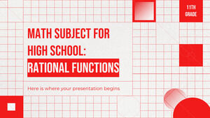 Math Subject for High School - 11th Grade: Rational Functions
