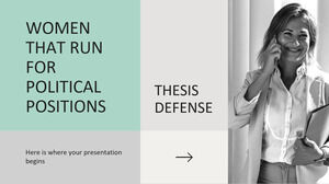 Thesis Defense on Women that Run for Political Positions