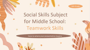 Materia de Habilidades Sociales para Secundaria - 6to Grado: Habilidades de Trabajo en Equipo