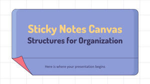 Sticky Notes Canvas Structures for Organization
