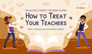 Subiectul de aptitudini sociale pentru gimnaziu - clasa a VI-a: cum să-ți tratezi profesorii