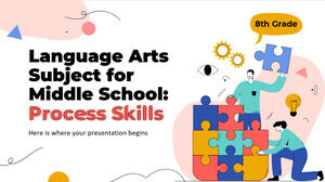 Sprachkunstfach für die Mittelschule – 8. Klasse: Prozesskompetenzen