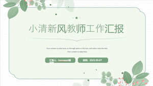 Șablon PowerPoint simplificat Xiaoqing New Style Teacher Work Report