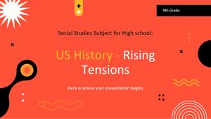 高中社会研究科目 - 九年级：美国历史 - 紧张局势升级