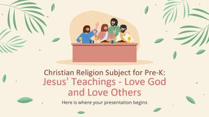 Materia de religión cristiana para preescolar: Las enseñanzas de Jesús: amar a Dios y amar a los demás