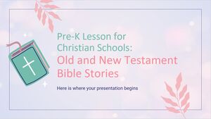 บทเรียน Pre-K สำหรับโรงเรียนคริสเตียน: เรื่องราวในพระคัมภีร์พันธสัญญาเดิมและพันธสัญญาใหม่