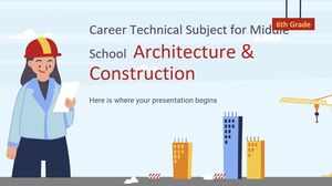 Mata Pelajaran Teknik Karir untuk Sekolah Menengah - Kelas 6: Arsitektur & Konstruksi