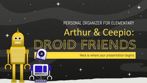 Arthur & Ceepio: Droid Friends - ออแกไนเซอร์ส่วนตัวสำหรับประถมศึกษา