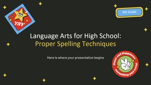 Artes da Linguagem para o Ensino Médio - 9º Ano: Técnicas de Ortografia Adequadas