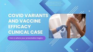 COVID-19 Variants and Vaccine Efficacy Clinical Case