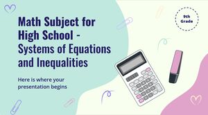 Disciplina de Matemática para Ensino Médio - 9º Ano: Sistemas de Equações e Desigualdades