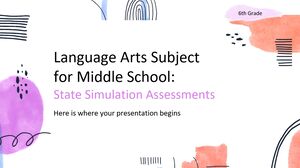 مادة فنون اللغة للمدرسة المتوسطة - الصف السادس: تقييمات محاكاة الدولة
