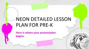 Neon Detailed Lesson Plan for Pre-K