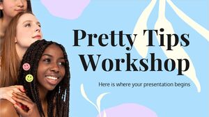 Pretty Tips Workshop