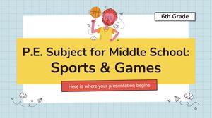 مادة التربية البدنية للمدرسة المتوسطة - الصف السادس: الرياضة والألعاب