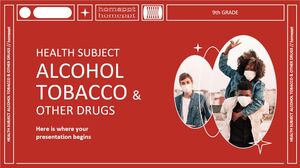高中 - 九年级健康科目：酒精、烟草和其他药物