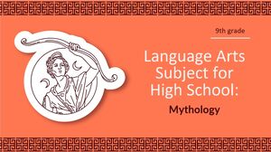 Language Arts Subject for High School - 9th Grade: Mythology