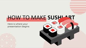 Comment faire des sushis artistiques