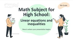 Предмет по математике для средней школы – 9 класс: линейные уравнения и неравенства