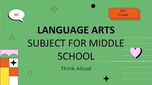 Language Arts Subject for Middle School - 6th Grade: Think Alouds