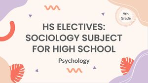 วิชาเลือก HS: วิชาสังคมวิทยาสำหรับโรงเรียนมัธยม - เกรด 9: จิตวิทยา