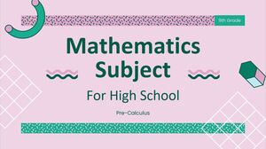 Disciplina de Matemática para Ensino Médio - 9º Ano: Pré-Cálculo