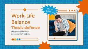 Work-Life Balance Thesis Defense