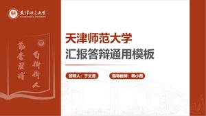 Șablon PPT universal pentru raportul de susținere a tezei de la Universitatea Normală din Tianjin