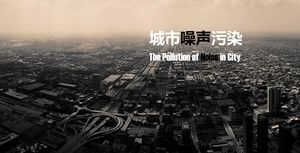 Modello di ppt di presentazione di inquinamento fisico di inquinamento acustico urbano