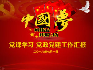 My Chinese Dream——Party Lesson Study Party Party Building Work Report PPT Template