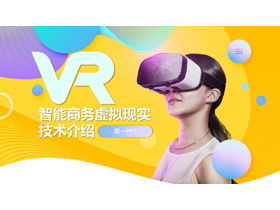 Modèle PPT d'introduction de la technologie de réalité virtuelle VR de mode couleur