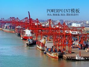 Plantilla de PPT de reenvío de carga comercial de contenedores de logística de terminal portuaria