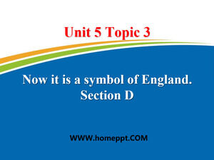 unit5_topic3_sectiond_优秀课件-英文课件